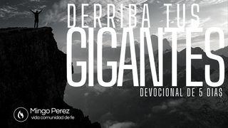 Derriba tus gigantes 1 Samuel 17:45 Nueva Traducción Viviente