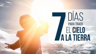 7 Días Para Traer El Cielo A La Tierra Génesis 18:27 Nueva Versión Internacional - Español