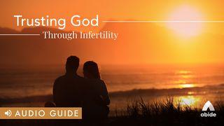 Trusting God Through Infertility သုတၱံက်မ္း 13:12 ျမန္​မာ့​စံ​မီ​သမၼာ​က်မ္