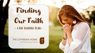 Finding Our Faith  Galatians 2:16-21 New International Version