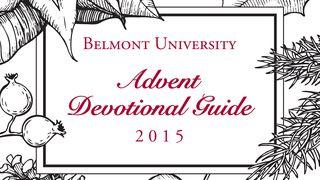 Belmont University Advent Guide Micah 4:1-4 The Message