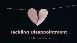 Tackling Disappointment 1 Corinthians 1:3-17 New International Version