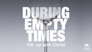 [Certainty in the Uncertainty Series] During Empty Times: Fill Up with Christ मत्ती 14:33 चेपाङ