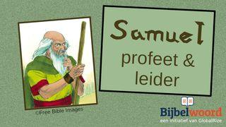 Samuel — Profeet en Leider Deuteronomium 6:18 Het Boek