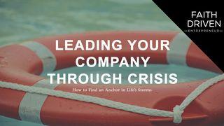 Leading Your Company Through Crisis 诗篇 65:3 新译本