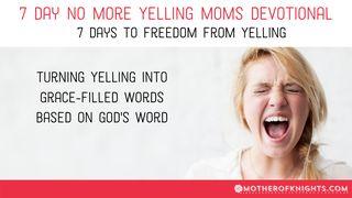 7 Day No More Yelling Moms Devotional Spreuken 10:19 Het Boek