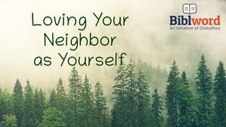 Loving Your Neighbor as Yourself Romans 16:6 New Living Translation