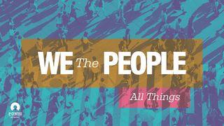 [All Things Series] We the People Philippians 4:4 American Standard Version