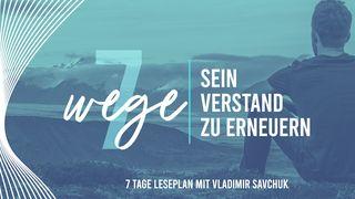 7 Wege, seinen Verstand zu erneuern Psalmen 23:1-4 Neue Genfer Übersetzung