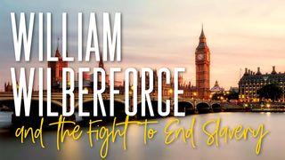 William Wilberforce and the Fight to End Slavery மத்தாயி 10:28 Moundadan Chetty