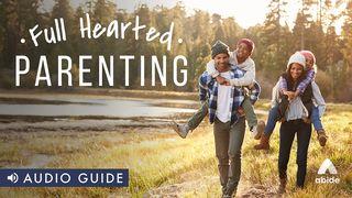 Full Hearted Parenting 1 Johannes 3:18 Het Boek