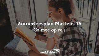 Matteüs 25: een grensverleggend avontuur Het evangelie naar Matteüs 25:35-40 NBG-vertaling 1951