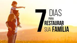 7 Dias Para Restaurar Sua Família 1Pedro 3:8-9 Almeida Revista e Atualizada