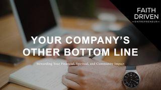 Your Company’s Other Bottom Line 申命记 4:32-33 新标点和合本, 神版