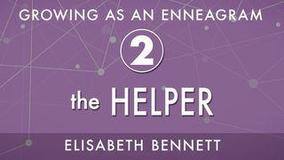 Growing as an Enneagram Two: The Helper Mateo 19:14 Nacom Pejume Diwesi po diwesi pena jume diwesi xua Jesucristo yabara tinatsi