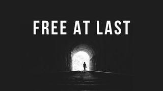 Free At Last Proverbs 29:25 New King James Version