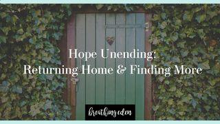 Hope Unending: Returning Home & Finding More 路加福音 8:25-35 新标点和合本, 神版