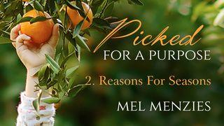 Picked For A Purpose Two: Reasons For Seasons Noo Mian 6:26 Yn Conaant Noa 1810