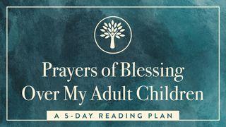 Prayers of Blessing Over My Adult Children Numeri 14:28 Het Boek