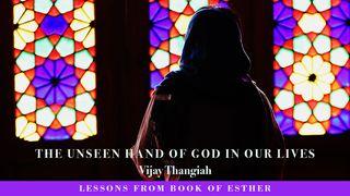 The Unseen Hand of God in Our Lives எஸ்தர் 1:1 பரிசுத்த வேதாகமம் O.V. (BSI)