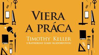 Viera a Práca - Pracujeme aby sme žili, alebo žijeme aby sme pracovali? Genesis 1:31 Kagi Ka Manama