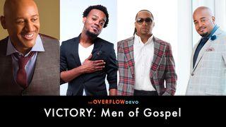 Victory - Men of Gospel - The Overflow Devo 出埃及记 14:22 当代译本