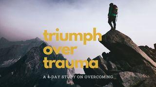 Triumph Over Trauma Psalms 69:17-18 New International Version