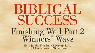 Finishing Well Part 2 = Winners’ Ways GALATIA 5:22-23 Alkitab Berita Baik