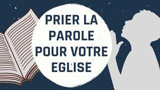 Prier La Parole Pour Votre Église Colossiens 2:10 Parole de Vie 2017