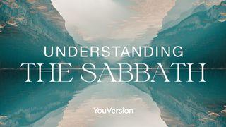 Understanding the Sabbath Mark 2:27 New American Standard Bible - NASB 1995