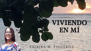 Viviendo en Mí Efesios 3:17 Nueva Traducción Viviente