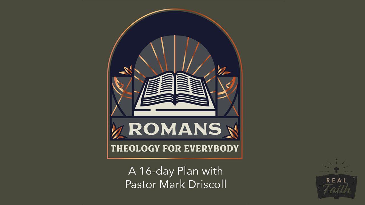 Romans: Theology for Everybody