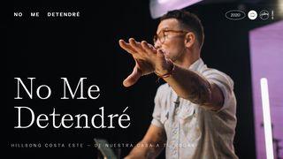 No Me Detendré Mateo 13:7-8 Traducción en Lenguaje Actual