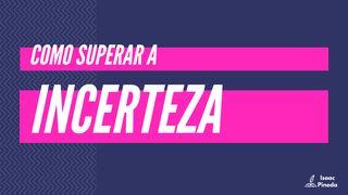 Como Superar A Incerteza Gênesis 12:1 Biblia Almeida Século 21