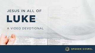 Jesus in All of Luke - A Video Devotional 路加福音 8:21 新标点和合本, 神版