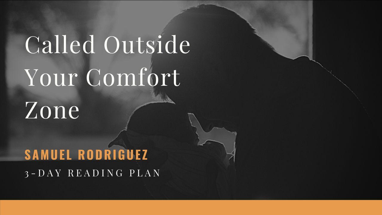 Called Outside Your Comfort Zone