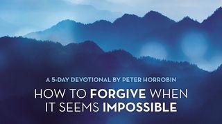 How to Forgive When It Seems Impossible  Mika 7:19 Bibel 2000