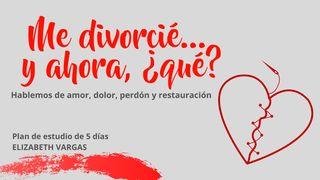 Me Divorcié y Ahora ¿Qué? Juan 5:8-9 Nueva Traducción Viviente