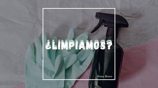 ¿Limpiamos?   Salmos 34:14 Nueva Traducción Viviente