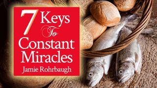 7 Keys To Constant Miracles Psalm 115:16 King James Version