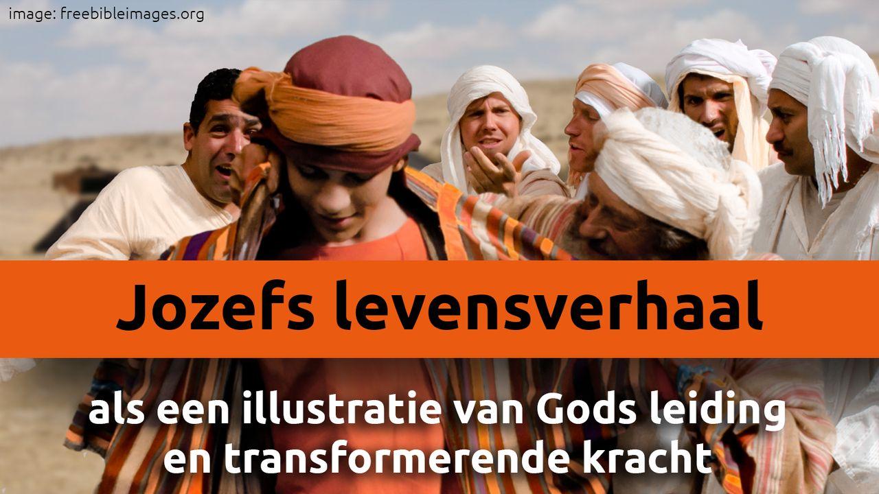 Jozefs levensverhaal als een illustratie van Gods leiding