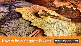 How to Be a Kingdom Builder Macoo 16:24 Mamara