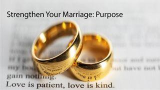 STRENGTHEN YOUR MARRIAGE IN 30 DAYS Week 4: Purpose 1 Samuel 12:24 New International Version