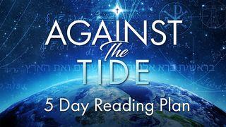 Against the Tide Spreuken 18:12 Het Boek