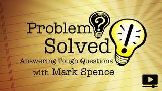 Problem? Solved! Answering Tough Questions Psalm 7:11 Kadede Kap Psam Akan