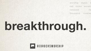 Breakthrough by Red Rocks Worship KAJAJIYANG 1:26-27 KITTA KAREBA MADECENG