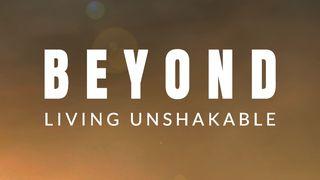 Beyond: Living Unshakable Deuteronomio 11:16 Biblia Reina Valera 1960