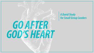 Go After God's Heart 1 Samuel 23:16-17 Alkitab Terjemahan Baru