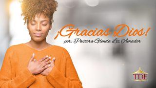 ¡Gracias Dios! 1 Tesalonicenses 5:16-18 Biblia Reina Valera 1960