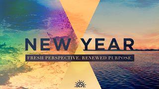 New Year: Fresh Perspective. Renewed Purpose. Psalmen 98:1 Het Boek